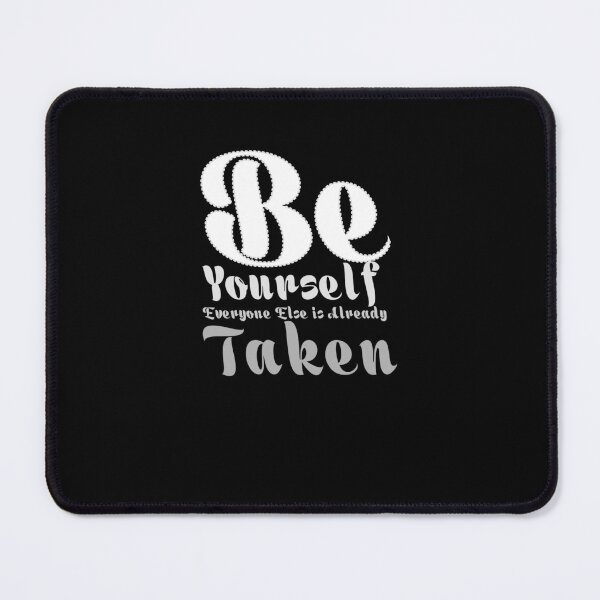 Item preview, Vector illustration with hand-drawn inscription. "Be Yourself – Everyone Else is Already Taken" poster or postcard. Calligraphic and typographic background on chalk blackboard designed and sold by SHOASHOPrb.