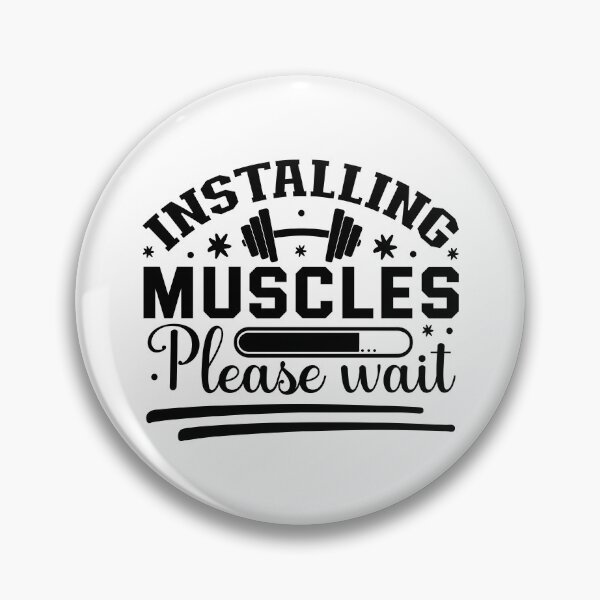Item preview, Installing Muscles Please Wait Gym Humor designed and sold by NiceQuotesBro.