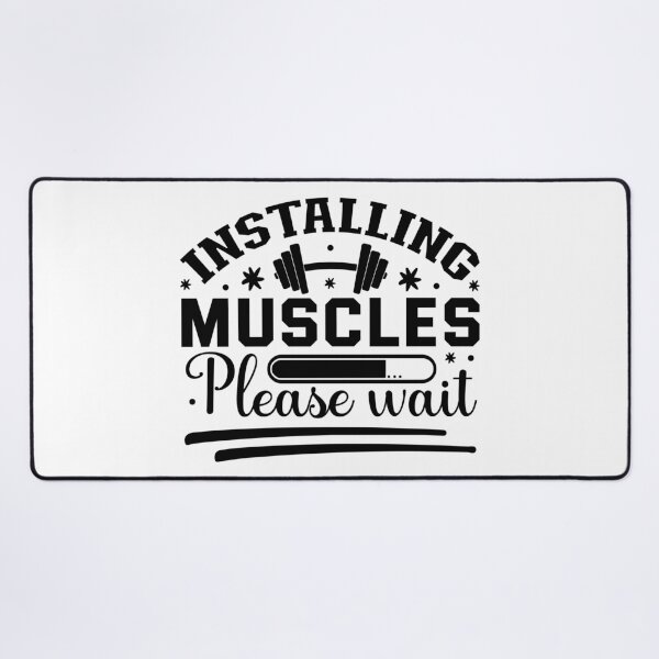 Item preview, Installing Muscles Please Wait Gym Humor designed and sold by NiceQuotesBro.