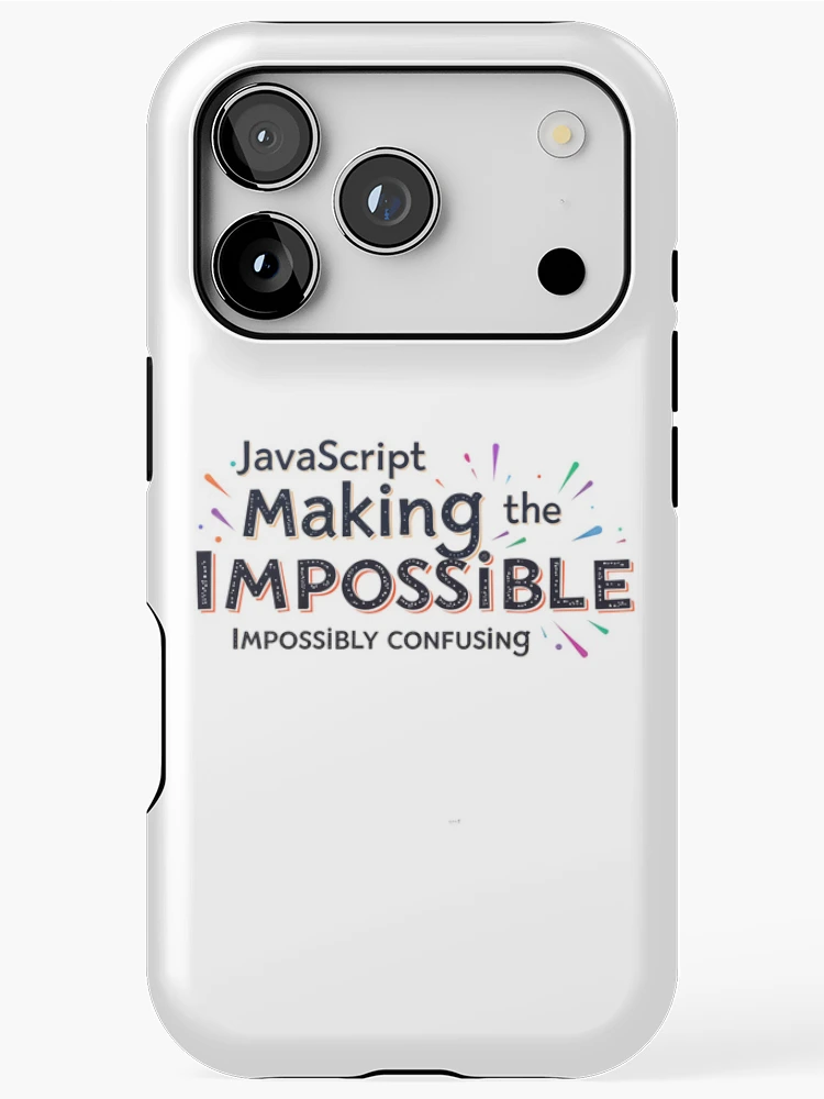Thumbnail 1 of 4, iPhone Case, JavaScript Making the Impossible Impossibly Confusing Developer Humor designed and sold by MindM.