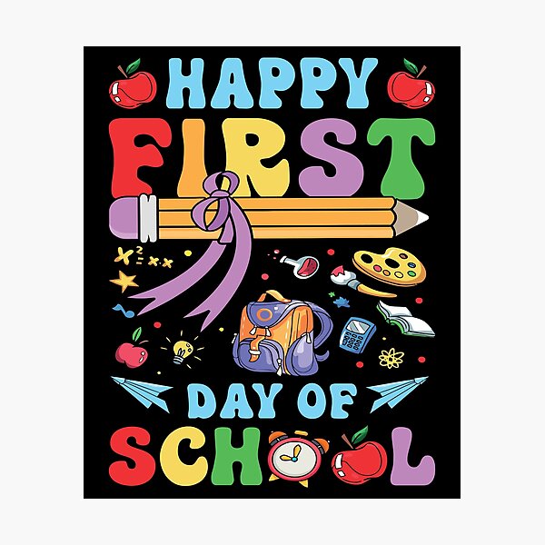 Item preview, Happy First Day Of School designed and sold by creativevogue.