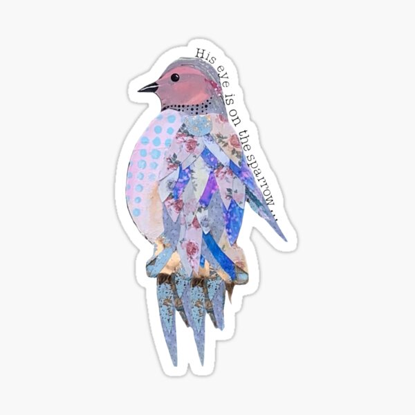 Item preview, His eye is on the Sparrow designed and sold by AlexVero.