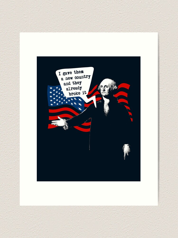 George Washington - Funny, Nerdy History Gifts - USA, America Art Board  Print for Sale by STYLESYNDIKAT