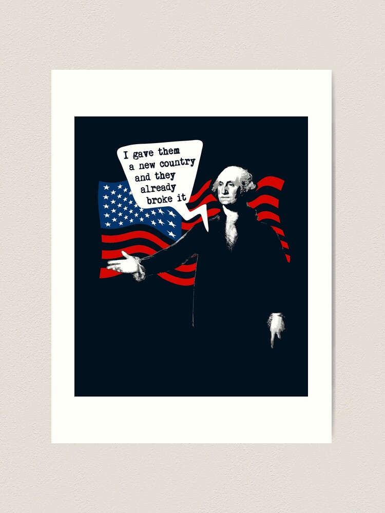 George Washington - Funny, Nerdy History Gifts - USA, America Art Board  Print for Sale by STYLESYNDIKAT