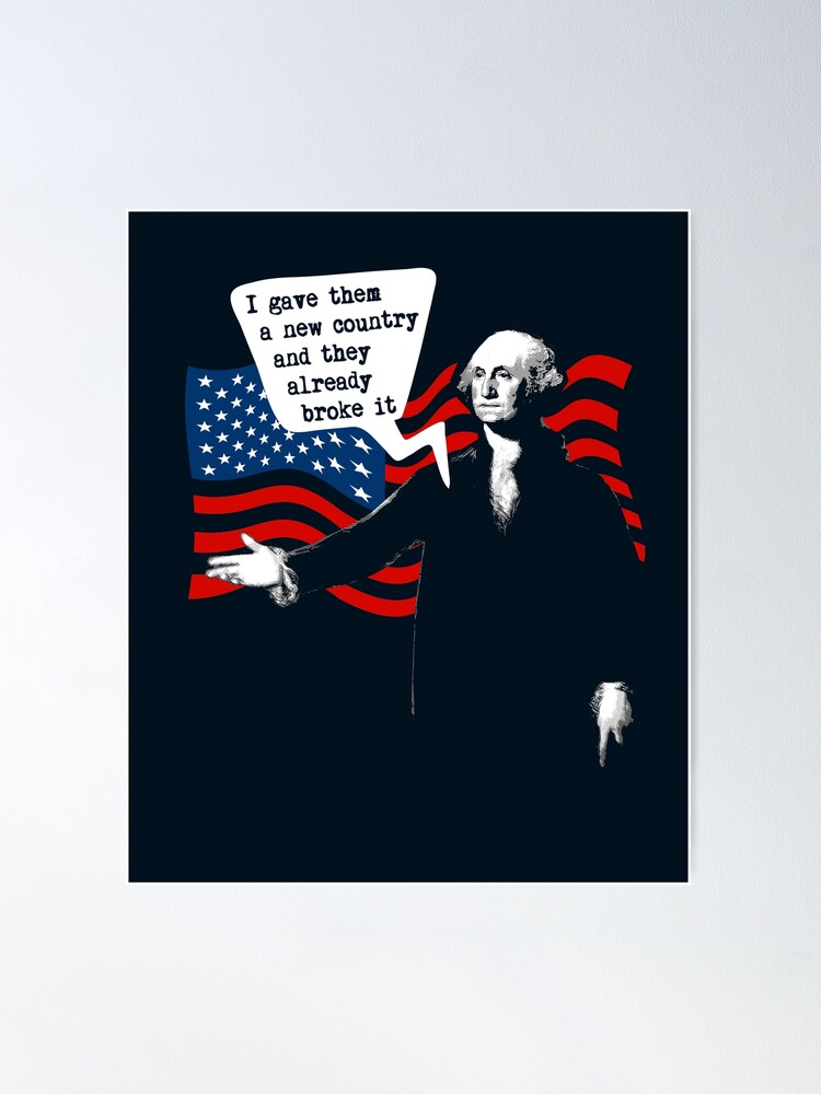 George Washington - Funny, Nerdy History Gifts - USA, America Photographic  Print for Sale by STYLESYNDIKAT