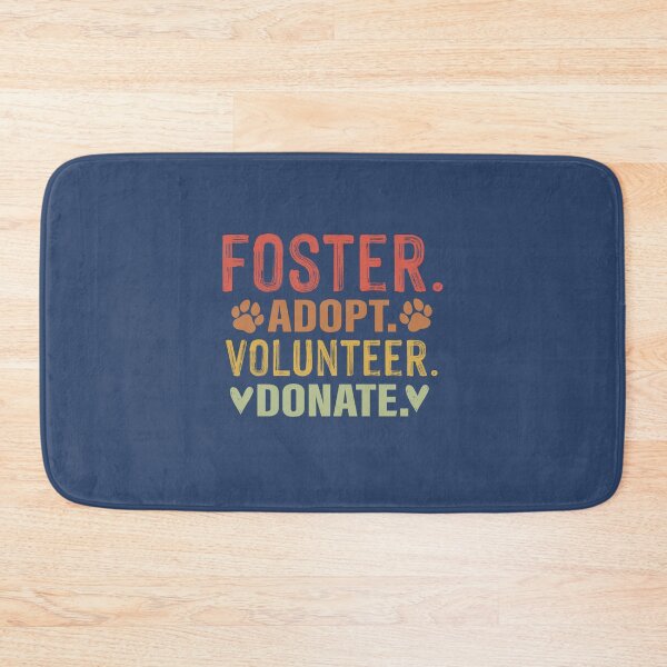 Item preview, Foster Adopt Volunteer Donate designed and sold by TammySwarek.