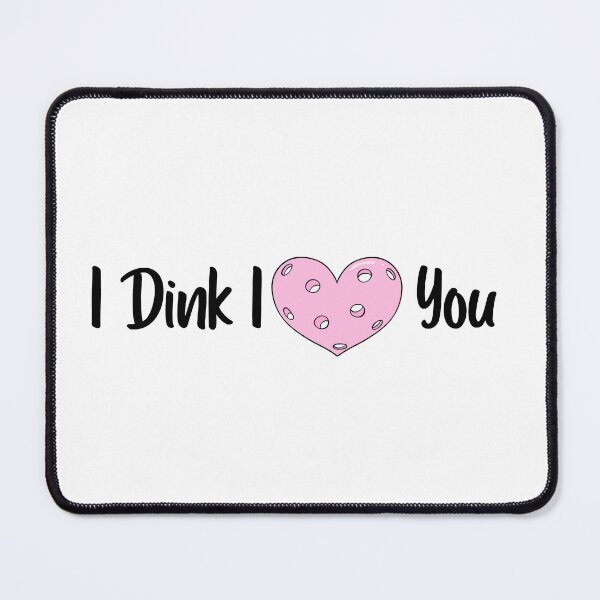 Item preview, Pickleball, Mixed Doubles, I love You, Dink, Dinking, Heart, Pickle Ball designed and sold by MerchSearchCO.