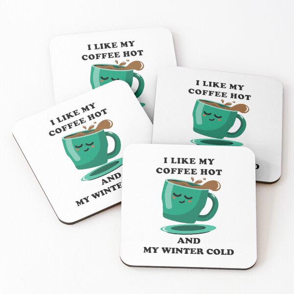 Item preview, i like my coffee hot and my winter cold. designed and sold by stylegoose.