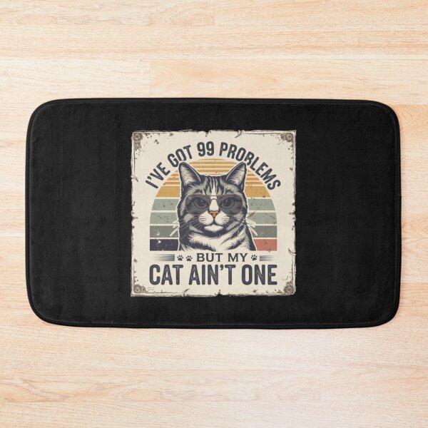 Item preview, i got 99 problems and a cat ain't one designed and sold by Baldazar.