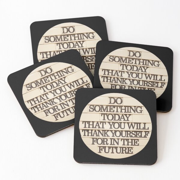 Item preview, Do something today that you will thank yourslef for in the future designed and sold by Delgiur.