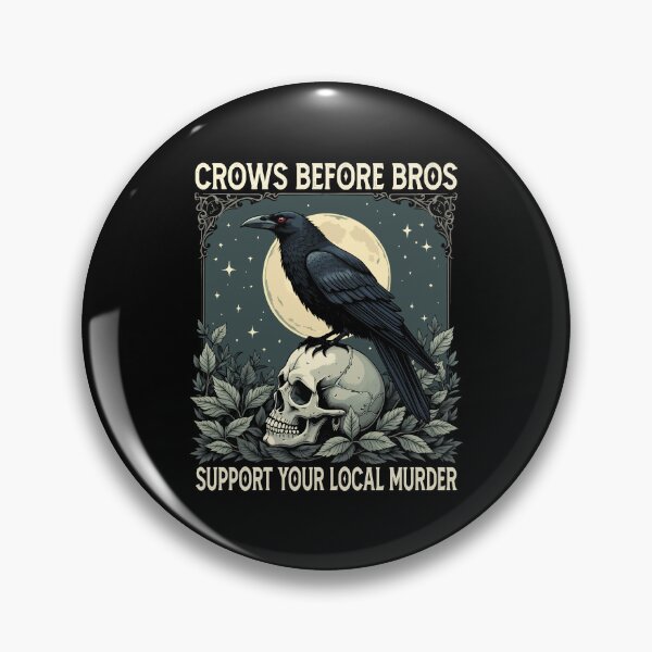Item preview, Crows Before Bros Support Your Local Murrder Vintage Gothic Raven Skull Dark Humor designed and sold by ivotee.