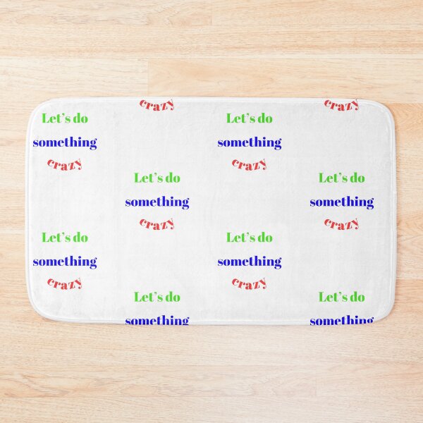 Item preview, Let’s do something crazy designed and sold by ArT-shirtsR.