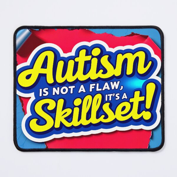 Item preview, Autism Is Not A Flaw It's A Skillset Funny Positive Quote designed and sold by TheArtOfPat.