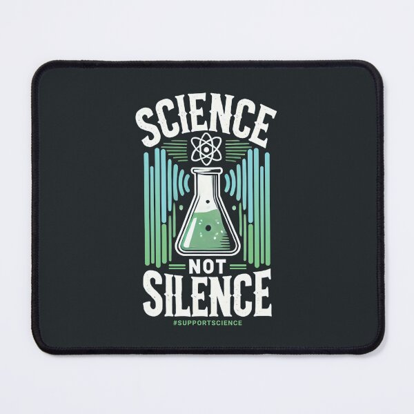 Item preview, Science Not Silence | Support Science Awareness designed and sold by DuxDesigns.
