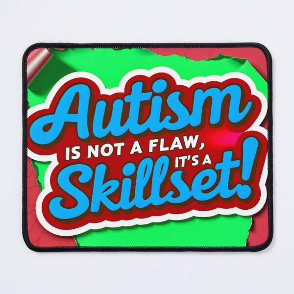 Item preview, Autism Is Not A Flaw It's A Skillset Funny Positive Quote designed and sold by TheArtOfPat.