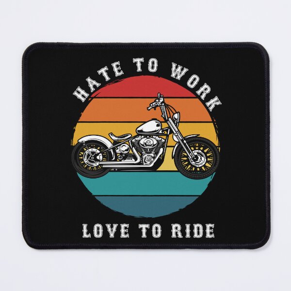 Item preview, Hate to Work, Love to Ride Motorcycles designed and sold by Sinfamous.