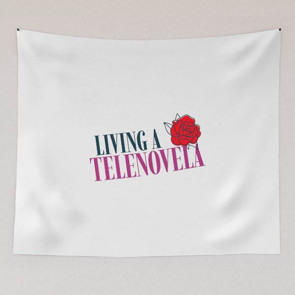 Item preview, Living a Telenovela Telenovelas Rose designed and sold by SvenJ94.