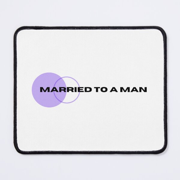 Item preview, married to a man designed and sold by shirtsaidwhat.