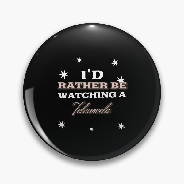 Item preview, I'd Rather Be Watching a Telenovela Telenovelas designed and sold by SvenJ94.
