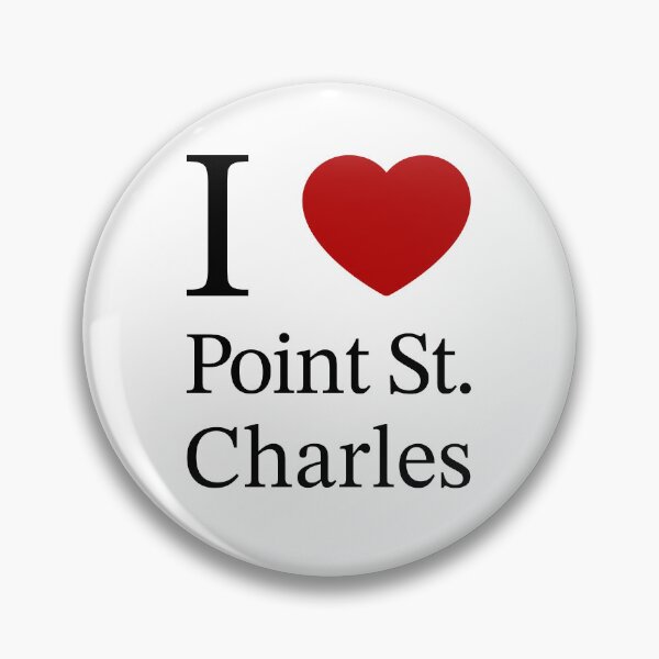 Item preview, I ❤️ Point St. Charles designed and sold by Korinna-G.
