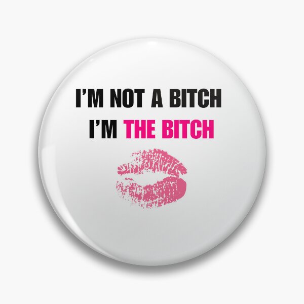 Item preview, I’m Not a Bitch, I’m THE Bitch - Sassy Quote  designed and sold by Kamal Khajeb.
