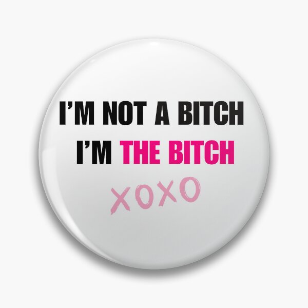 Item preview, I’m Not a Bitch, I’m THE Bitch - Sassy Quote  designed and sold by Kamal Khajeb.