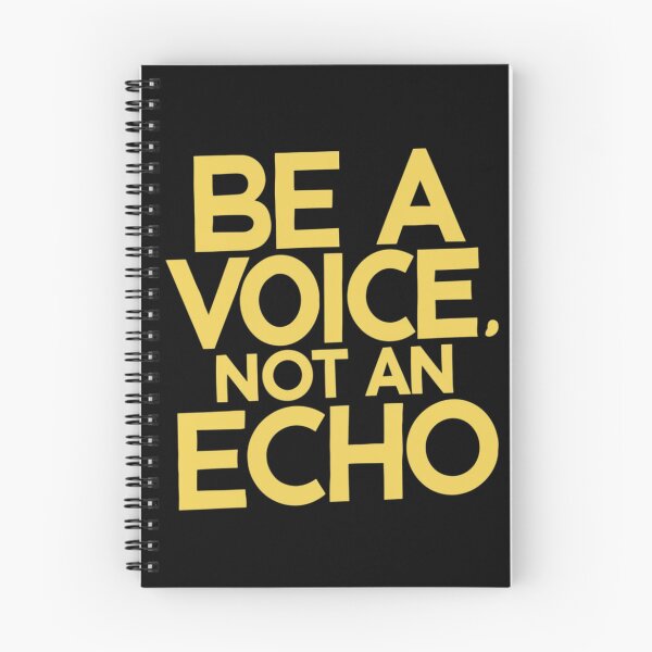 Item preview, Be a Voice, Not an Echo Design designed and sold by MrHStudio.