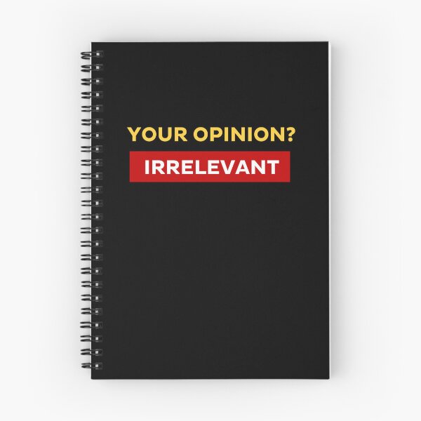 Item preview, Your Opinion? Irrelevant designed and sold by Kamal Khajeb.