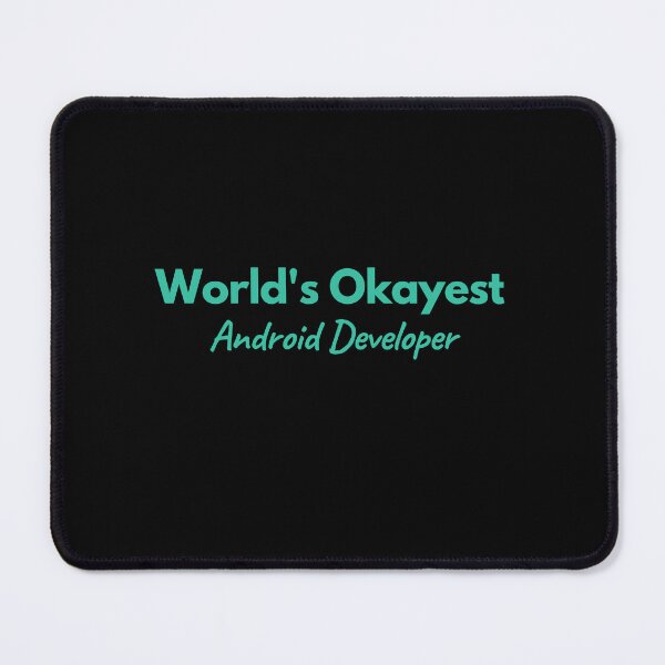 Item preview, World's Okayest Android Developer designed and sold by Redstrawberry13.