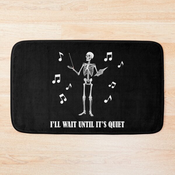 Item preview, Music Teacher Skeleton I'll Wait Until It's Quiet designed and sold by CHday.