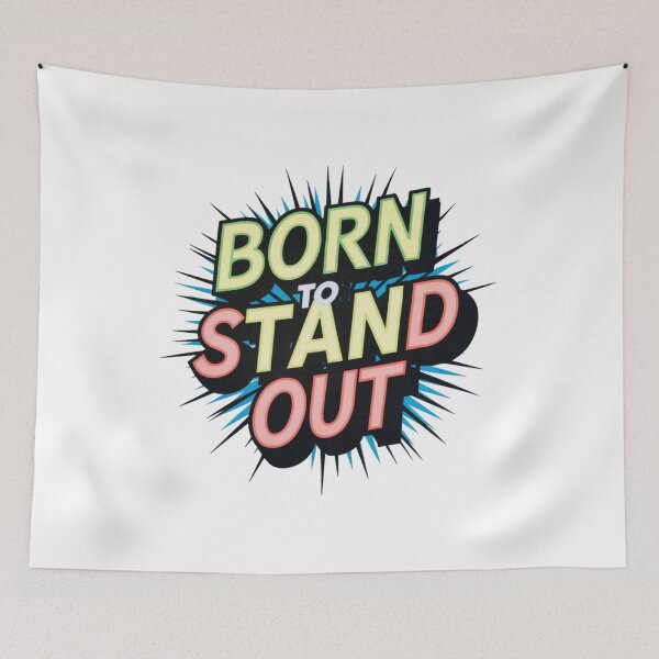 Item preview, Born to Stand Out Design designed and sold by MrHStudio.