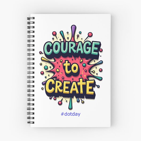 Item preview, Courage to Create Dot Day Inspirational Art designed and sold by QuirkPrint.
