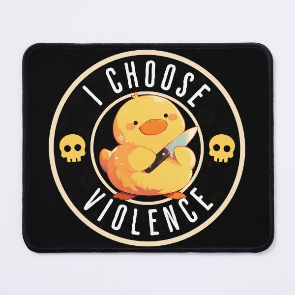 Item preview, I Choose Violence Funny Duck designed and sold by KalicoDesignUS.