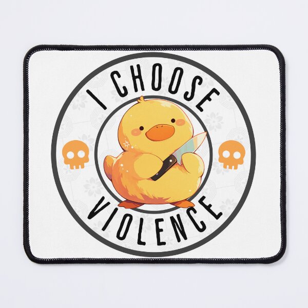 Item preview, I Choose Violence Funny Duck designed and sold by KalicoDesignUS.