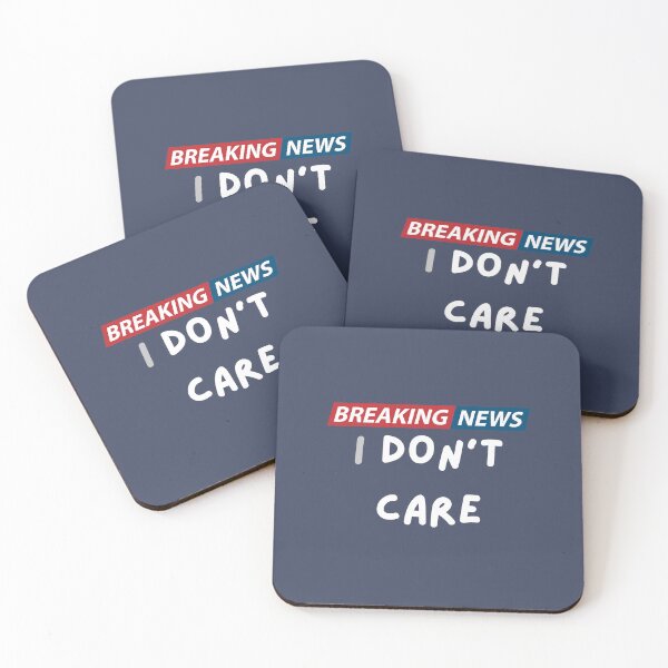 Item preview, Breaking News: I Don't Care | Funny Sarcasm Joke Sarcastic Humor Graphic T-Shirt for Men Women designed and sold by ArtsTime.