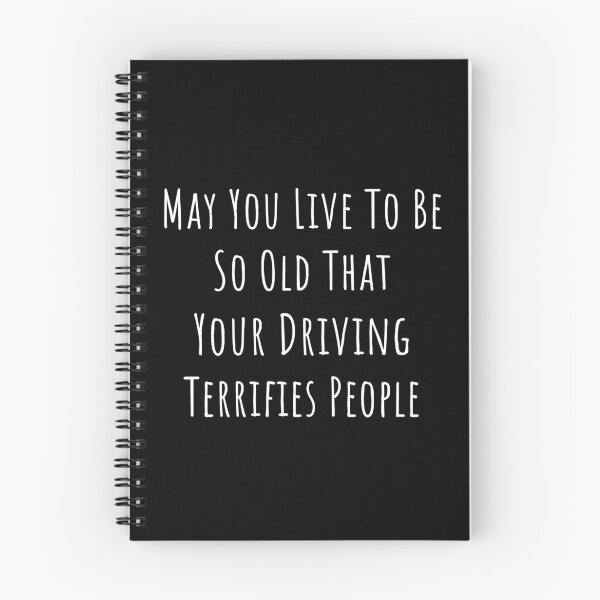 Item preview, may you live to be so old - funny driving birthday simple text wish designed and sold by EmeraldeaArt.