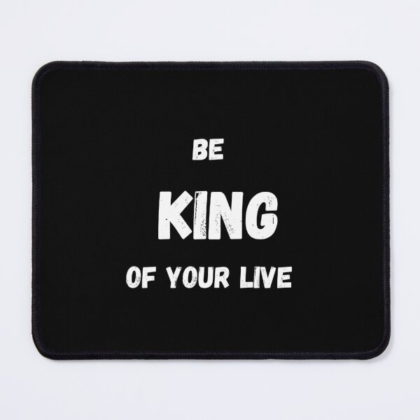 Item preview, BE KING  OF YOUR LIVE BLACK designed and sold by RED-MOUSE.