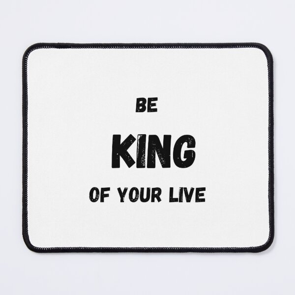 Item preview, BE KING OF YOUR LIVE WHITE designed and sold by RED-MOUSE.