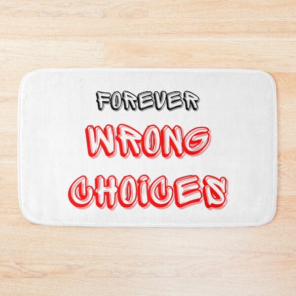 Item preview, Forever Wrong Choices designed and sold by AndrijaaS.