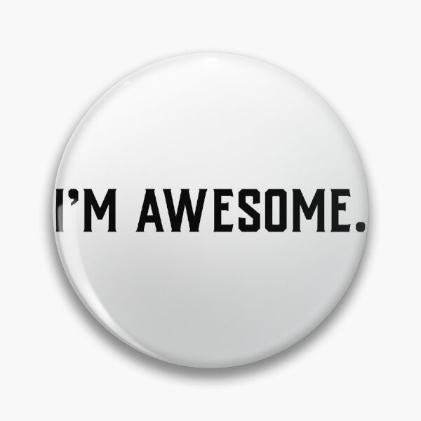 Item preview, I'm Awesome. designed and sold by LocaMotion.