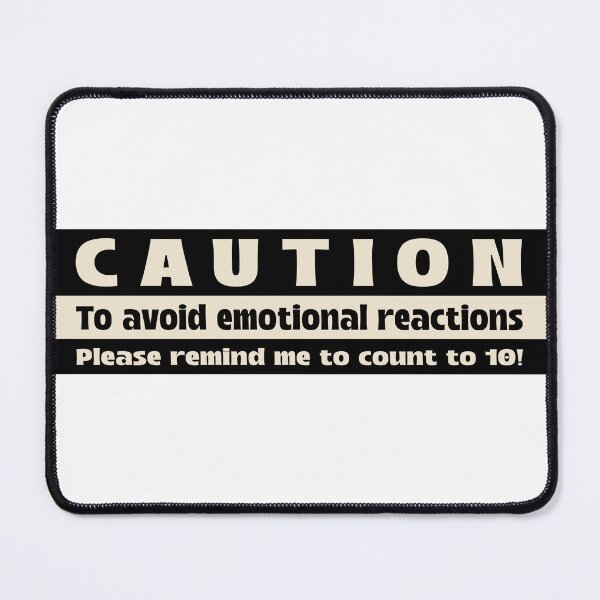 Item preview, Caution: To avoid emotional reactions, please remind me to count to 10! designed and sold by LocaMotion.