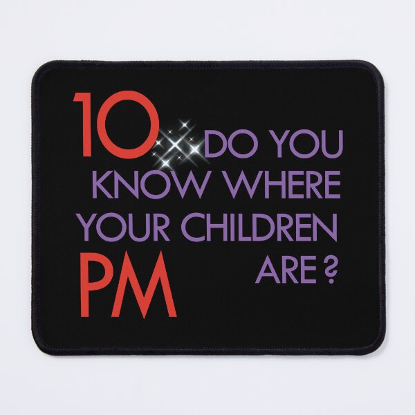 Item preview, Gen X-It's 10 PM - Do you know where your children are? designed and sold by leia1191.