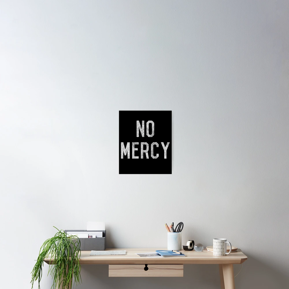 No Mercy