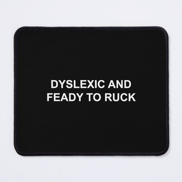 Item preview, Dyslexic designed and sold by Sugoi-Clothing.
