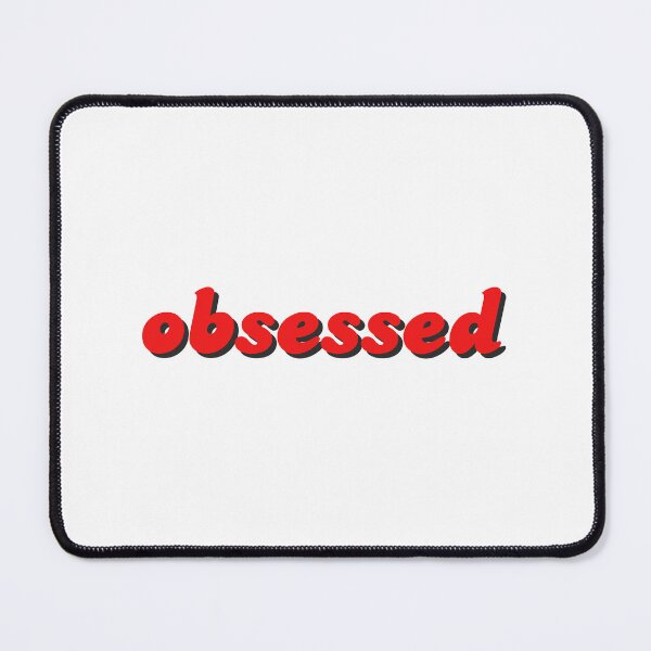 Item preview, Obsessed  designed and sold by niiceshop.