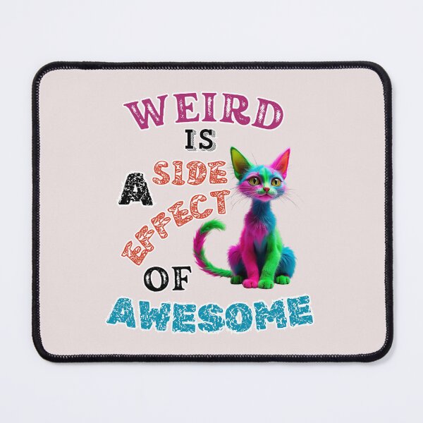 Item preview, Weird is a side effect of awesome designed and sold by MDjabershop.