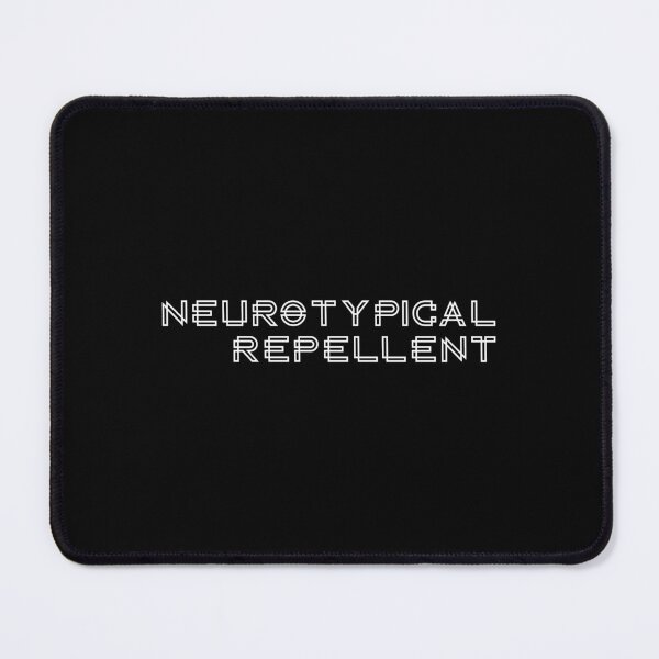 Item preview, Neurotypical Repellent designed and sold by LocaMotion.