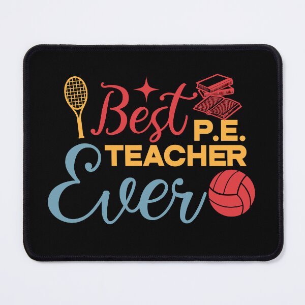 Item preview, Best PE Teacher Ever Design For Gym Teachers & School Coaches | Physical Education Lover designed and sold by HosvPrint .s.