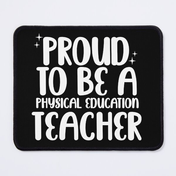 Item preview, Proud To Be a PE Teacher Design For Gym Teachers & School Coaches | Physical Education Lover designed and sold by HosvPrint .s.