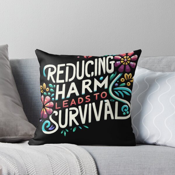 Item preview, Reducing Harm Leads to Survival designed and sold by ZAIKY DREAMS.